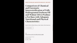 Comparison of Chemical and Enzymatic Interesterification of Fully Hydrogenated Soybea  RTCLTV [upl. by Misaq]