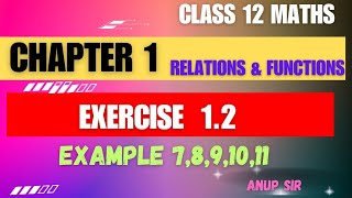 chapter 1 ex 12 examples 7 to 11 class 12 maths  Chapter 1 Class 12 maths [upl. by Olivann]