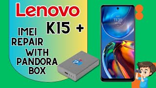 Lonovo K15 Plus IMEI Repair amp Network Unlock Done With Pandora Tool imeirepair networkunlock [upl. by Yoong]