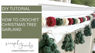 How to Crochet The Christmas Tree Garland Pattern  Crochet Tutorial [upl. by Isleana]