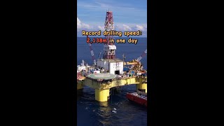 Record drilling speed set at S China offshore oil gas well [upl. by Anemix]