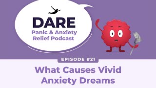 What Causes Vivid Anxiety Dreams  EP020 [upl. by Casavant628]