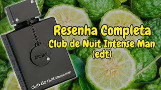 CLUB DE NUIT INTENSE MAN edt RESENHA COMPLETA [upl. by Soisinoid188]