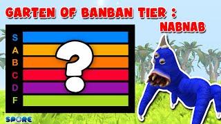 Nabnab Tier  Garten of Banban Family Tier List S1E2  SPORE [upl. by Lehmann]