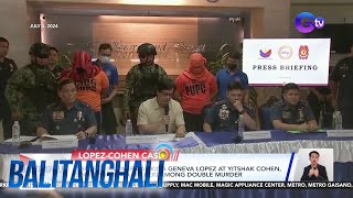 5 suspek sa pagpatay kina Geneva Lopez at Yitshak Cohen sinampahan na ng  Balitanghali [upl. by Ydderf]