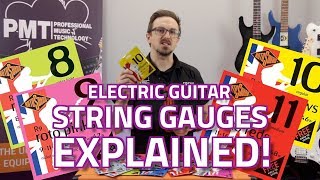 Electric Guitar String Gauges Explained  Whats The Difference [upl. by Kong]