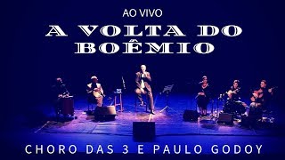 A Volta do Boêmio Boemia  AO VIVO [upl. by Corbie]