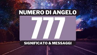 Perché vedo il numero angelico 777 Significato completo del numero angelico 777 [upl. by Tima]