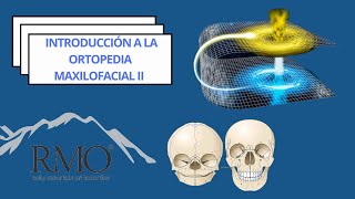 Introducción a la Ortopedia Maxilofacial II [upl. by Assirak808]