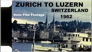 Zurich to Luzern Switzerland 1962  8mm Film Footage [upl. by Nnoj]