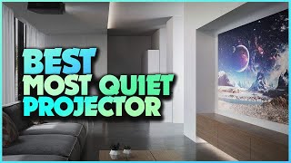 Silent Cinema The Top 5 Quietest Projectors for Home Theater [upl. by Jahdol]