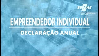 DECLARAÇÃO ANUAL DO MICROEMPREENDEDOR INDIVIDUAL MEI  SEBRAESC [upl. by Nahij]