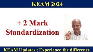 KEAM 2024 ll 2 Mark Standardisation [upl. by Brinna670]