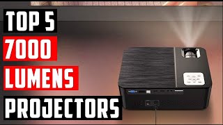 ✅BEST 7000 LUMENS PROJECTORS  Top 5 Projectors Review [upl. by Zillah401]