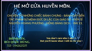 Bài 13 Tác phẩm xứ mệnh đức Di Lặc của Giáo sư tiến sĩ Nguyễn Hoàng Phương Hồng bàng dịch [upl. by Hawken756]