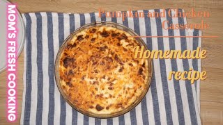 Pumpkin and Chicken Casserole repost  Moms Fresh Cooking [upl. by Romelda]