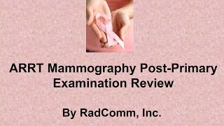 ARRT Mammography Exam Reviews [upl. by Cassie456]