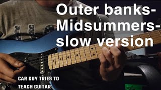 How to play OBX Midsummers SLOW VERSION [upl. by Budd640]