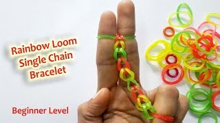 DIY  Rainbow Loom Bracelet  Single Chain Method  For Beginners [upl. by Nehcterg799]