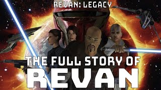 REVAN Legacy  THE FULL STORY OF REVAN in KOTOR [upl. by Innep]