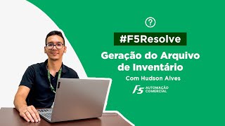 F5Resolve  Geração do Arquivo de Inventário Parte 1 [upl. by Ellinger]