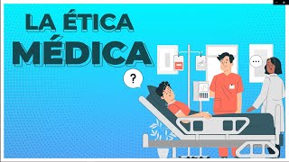 La Ética Médica [upl. by Sage]