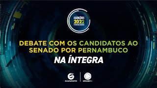 Debate com os candidatos ao senado por Pernambuco na íntegra [upl. by Pell]