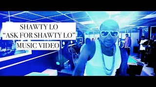 Shawty Lo quotAsk For Shawty Loquot Music Video Directed by Jordan Tower  Jordan Tower Network [upl. by Saire557]