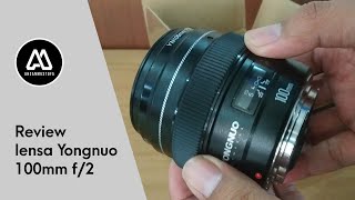 Lensa Yongnuo YN 100mm f2 for Canon dengan sampel foto [upl. by Myers]