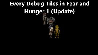 Every Debug Tiles in Fear and Hunger 1 update [upl. by Yatnuahc]