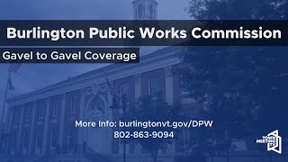 Burlington Public Works Commission  9182024 [upl. by Rtoip]