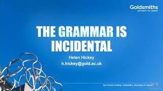 The Grammar is Incidental [upl. by Ytsihc]