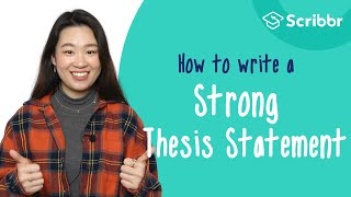 How to Write a STRONG Thesis Statement  Scribbr 🎓 [upl. by Barbi]