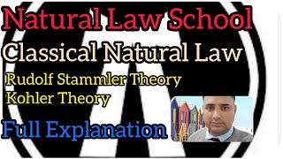 Natural Law School  Rudolf Stammler Theory  Kohler Theory  jurisprudence [upl. by Mandler]