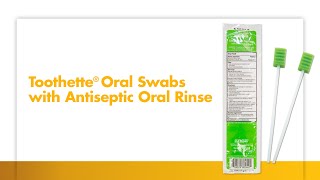 Why you should try Toothette Plus Oral Swabs with Antiseptic Oral Rinse from Stryker 6120 [upl. by Pelagi]