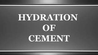 Hydration of Cement [upl. by Eniamaj]