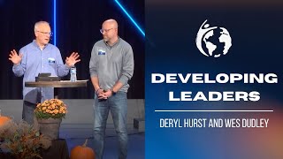 Developing Leaders  Deryl Hurst and Wes Dudley [upl. by Haelhsa]