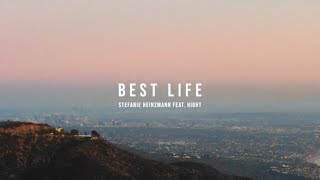 Stefanie Heinzmann amp HIGHT  Best Life Official Video [upl. by Acired35]