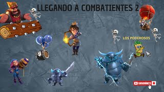 Clash Royale Llego a Combatientes 2 [upl. by Belen426]