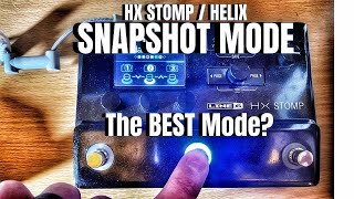 Snapshot Mode for HelixHX Stomp  The BEST Mode [upl. by Annahavas]