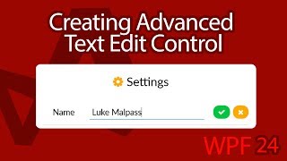 C WPF UI Tutorials 24  Advanced Edit Text Control [upl. by Anillek212]