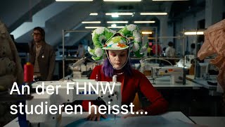 An der FHNW studieren heisst…  Fachhochschule Nordwestschweiz FHNW [upl. by Karna846]