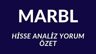 MARBL HİSSE ANALİZ YORUM marbl hisse yükselir mi [upl. by Atelokin]