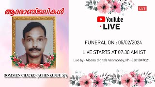 Funeral Live  Oommen Chacko Achenkunju 57 [upl. by Suhsoj841]