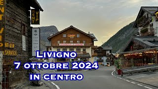 Livigno 7 ottobre 2024 il centro [upl. by Leimad]