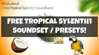 FREE Tropical Sylenth1 Soundbank 180 Kygo Inspired Sylenth1 Presets  Soundset 31 WAV Loops [upl. by Nerok]