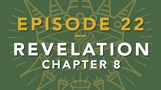 EPISODE 22 – Revelation 8 – The Seven Trumpet Judgements – Thomas Fretwell [upl. by Kyrstin21]