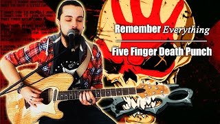 Remember Everything  Five Finger Death Punch Cover [upl. by Dewayne76]