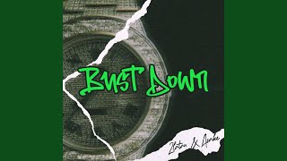 Bust Down [upl. by Ahdar]