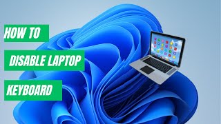 How to Disable a Laptop Keyboard in Windows 10  11 [upl. by Gina]